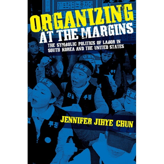 Organizing at the Margins, (Paperback)