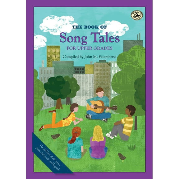 First Steps in Music series: The Book of Song Tales for Upper Grades (Paperback)