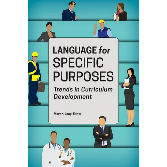 Language for Specific Purposes: Trends in Curriculum Development, (Paperback)
