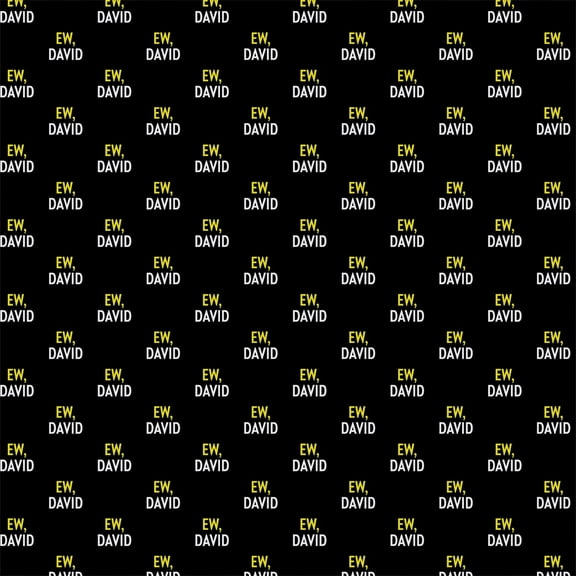 Schitt's Creek Ew David 2 yard cut cotton