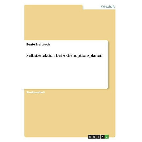 Selbstselektion bei Aktienoptionsplänen (Paperback)