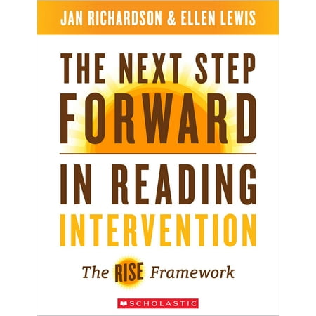 The Next Step Forward in Reading Intervention: The Rise Framework