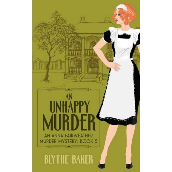 An Anna Fairweather Murder Mystery An Unhappy Murder, Book 5, (Paperback)