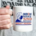 thumbnail image 5 of 92nd Birthday Gifts for Women Men - Biden Mug - Biden Make 92nd Birthday Great Again Mug - 11 oz Coffee Mug, 5 of 6