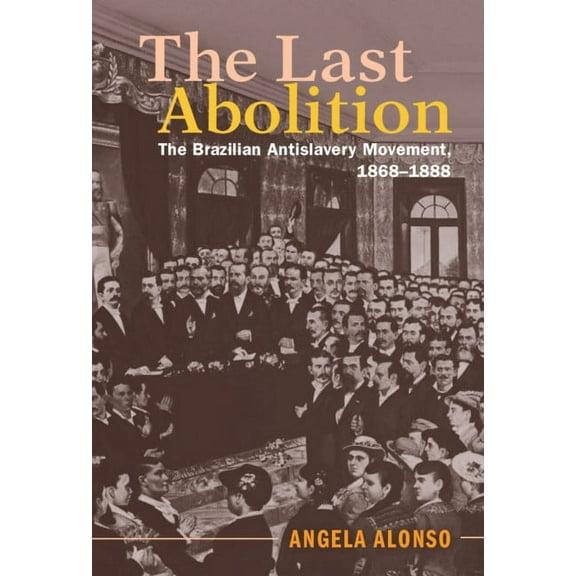 Afro-Latin America The Last Abolition, (Paperback)