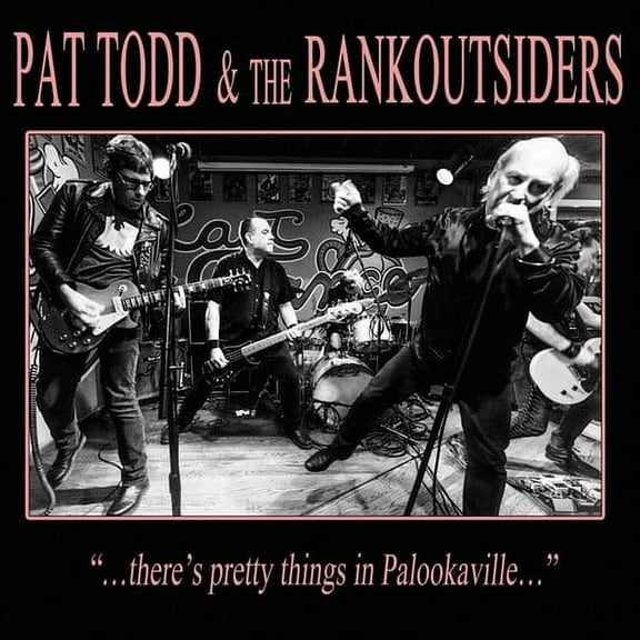Pat Todd & the Rankoutsiders - There's Pretty Things In Palookaville - Music & Performance - CD