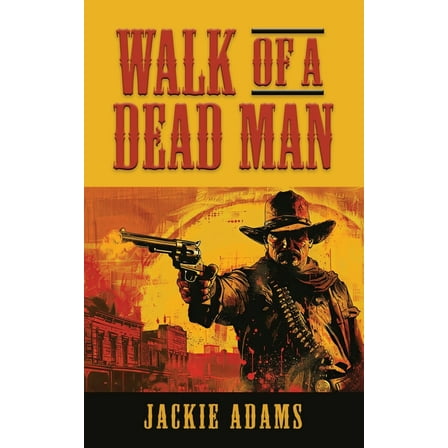 Walk of a Dead Man, (Paperback)