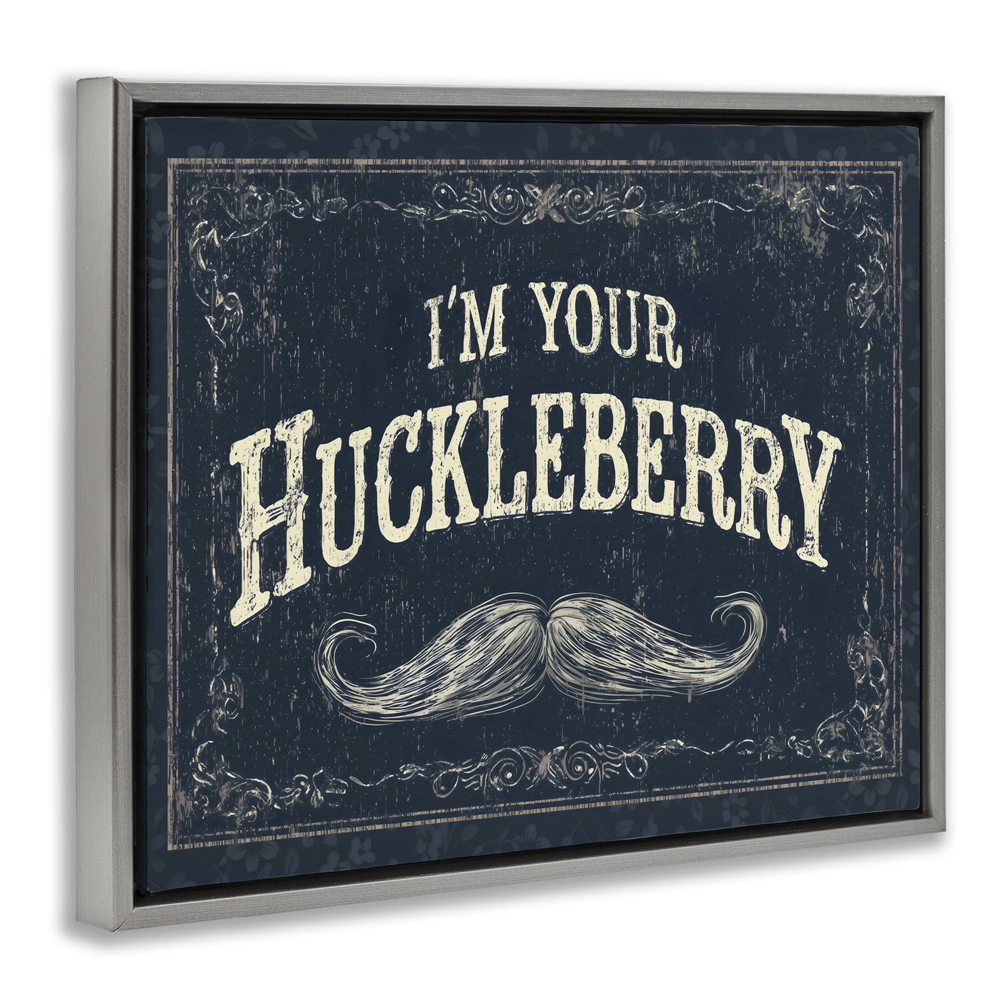 Stupell Industries I'm Your Huckleberry Gray Framed Floater Canvas Wall Art, design by Arlington Prints
