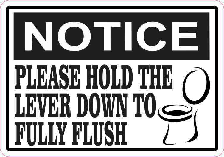 5inx3.5in Picture Notice Please Hold the Lever Down to Fully Flush