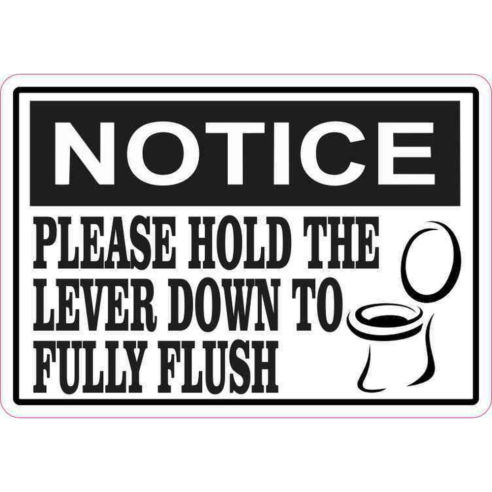 5inx3.5in Picture Notice Please Hold the Lever Down to Fully Flush Sticker