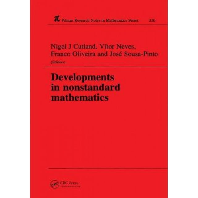 International Colloquium on Nonstandard Mathematics : 1995: Développements en Mathématiques Nonstandard, 1994 Aveiro (Notes de Recherche de la Série Mathématique de Pitman)