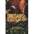 thumbnail image 1 of Pre-Owned Dinosaurs of the Alberta Badlands (Paperback) 1550178210 9781550178210, 1 of 1