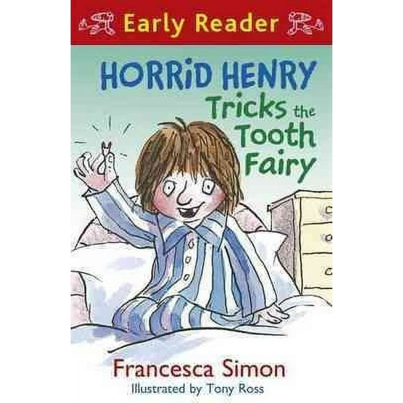 Horrid Henry Tricks the Tooth Fairy: Book 22 (Horrid Henry Early Reader) (Paperback)