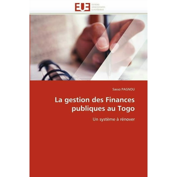 Omn.Univ.Europ.: La Gestion Des Finances Publiques Au Togo (Paperback)