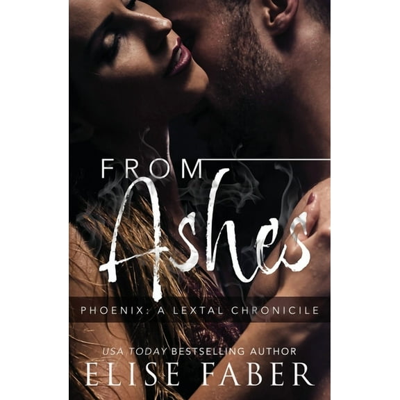 Phoenix: Lextal Chronicles: From Ashes (Series #1) (Paperback)