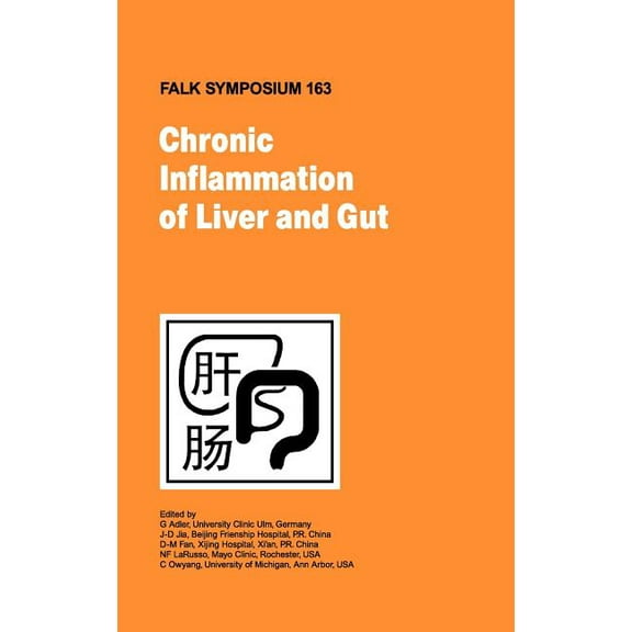 Falk Symposium Chronic Inflammation of Liver and Gut, Book 163, (Hardcover)
