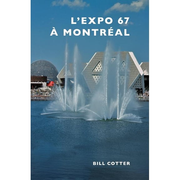 Montreal's Expo 67