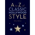 thumbnail image 1 of Pre-Owned A to Z of Classic Hollywood Style (Hardcover) 1419708511 9781419708510, 1 of 1