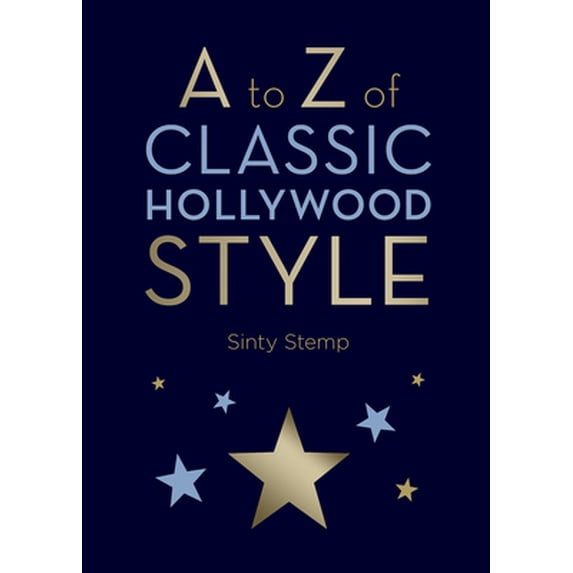Pre-Owned A to Z of Classic Hollywood Style (Hardcover) 1419708511 9781419708510