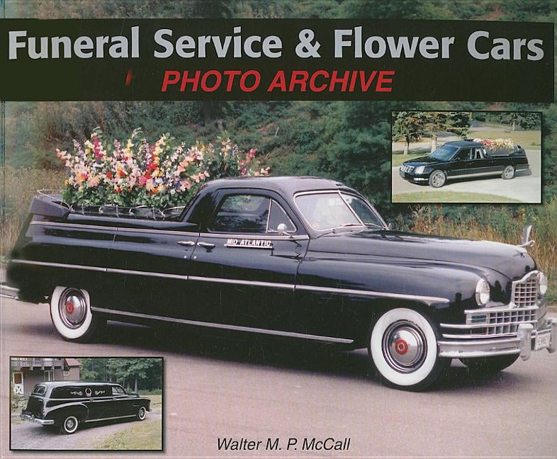 Photo Archives Funeral Service & Flower Cars (Paperback)