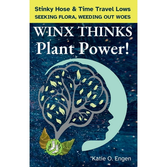 Stinky Socks Adventures WINX THINKS - Plant Power!, Book 2, (Paperback)