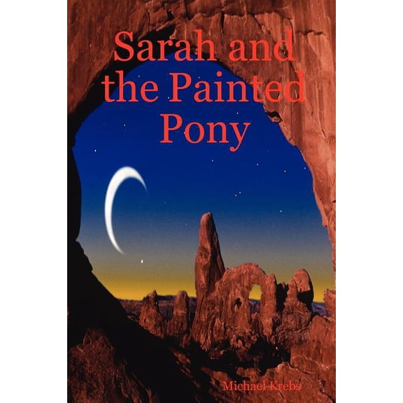 Sarah and the Painted Pony