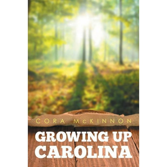 Growing Up Carolina (Paperback)