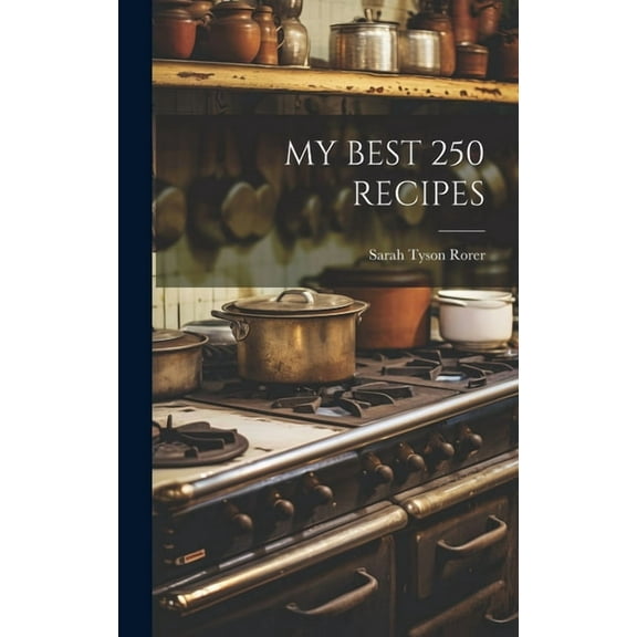 My Best 250 Recipes (Hardcover)