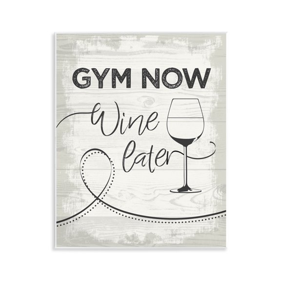 Stupell Industries Gym Now Wine Later Food & Beverage Painting Unframed Art Print Wall Art, 11 x 14