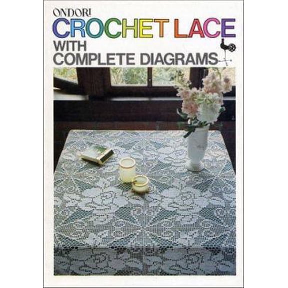 Pre-Owned Crochet Lace With Complete Diagrams (Paperback) 0870404156 9780870404153