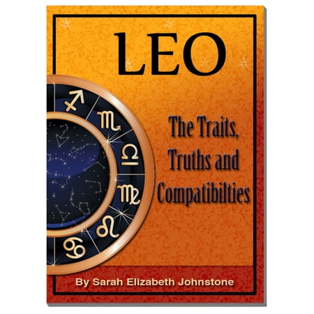 Leo: Leo Star Sign Traits, Truths and Love Compatibility -