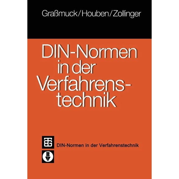 Din-Normen in Der Verfahrenstechnik: Ein Leitfaden Der Technischen Regeln Und Vorschriften, (Paperback)