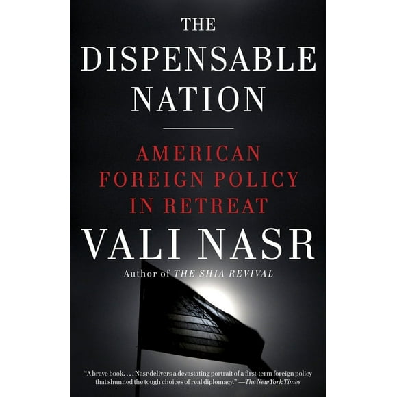 Pre-Owned The Dispensable Nation: American Foreign Policy in Retreat (Paperback) 0345802578 9780345802576