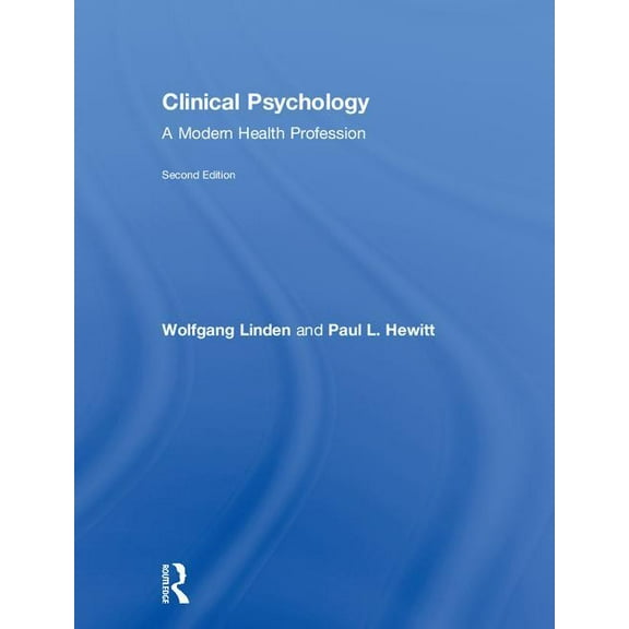 Clinical Psychology: A Modern Health Profession, (Hardcover)