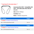 thumbnail image 2 of Accessory Drive Belt - Compatible with 2012 - 2015 Mercedes-Benz ML350 3.5L V6 2013 2014, 2 of 2