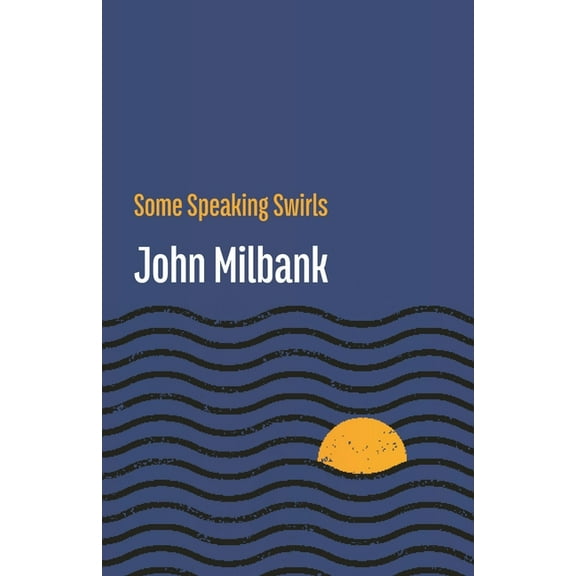 Some Speaking Swirls, (Paperback)
