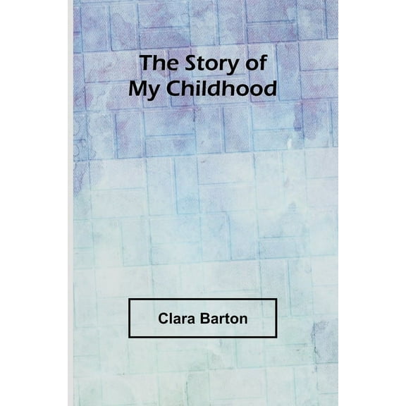 The story of my childhood, (Paperback)