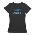thumbnail image 1 of Only Chill Women's T-shirt, 1 of 1