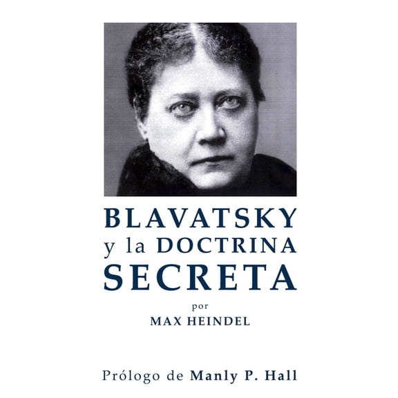 Cultura Rosacruz Blavatsky y La Doctrina Secreta, Book 2, (Paperback)
