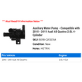 thumbnail image 2 of Auxiliary Water Pump - Compatible with 2010 - 2011 Audi A5 Quattro 2.0L 4-Cylinder, 2 of 2
