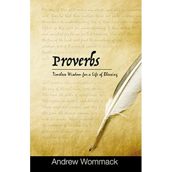 Pre-Owned Proverbs: Timeless Wisdom for a Life of Blessing (Hardcover) 1595483896 9781595483898
