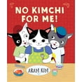 thumbnail image 2 of Pre-Owned No Kimchi for Me! (Paperback) 0823444368 9780823444366, 2 of 5