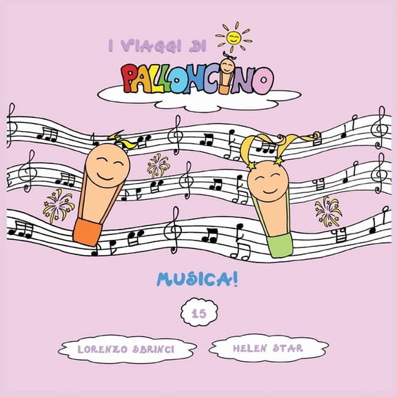 I Viaggi Di Palloncino Musica!, Book 15, (Paperback)