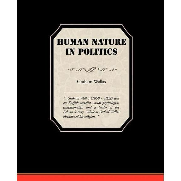 Human Nature In Politics (Paperback)