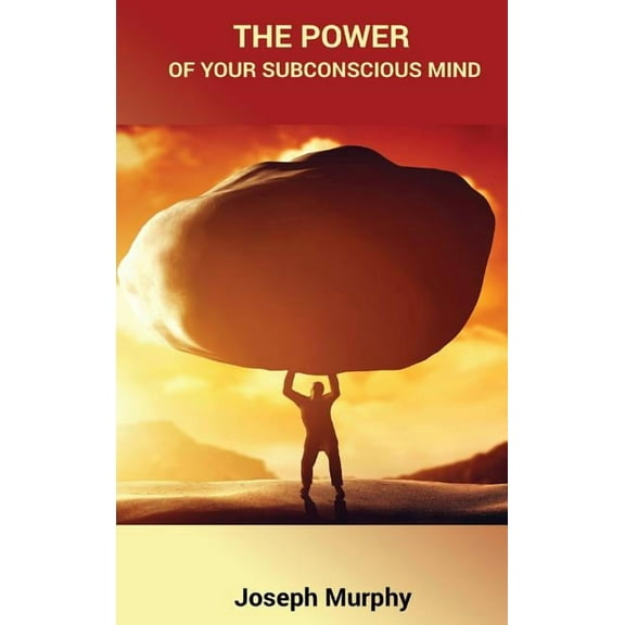 The Power of Your Subconscious Mind, (Hardcover)