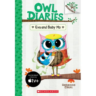 Pre-Owned Eva and Baby Mo: A Branches Book (Owl Diaries #10): Volume 10 (Paperback) 1338298577 9781338298574