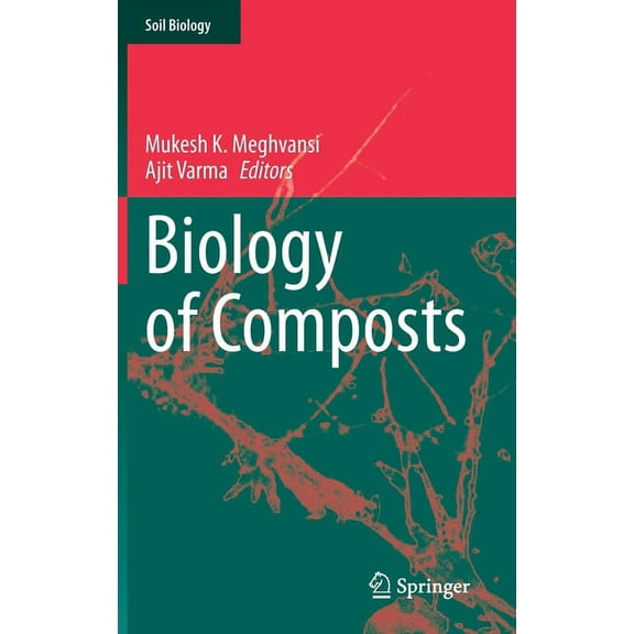 Soil Biology Biology of Composts, Book 58, (Hardcover)