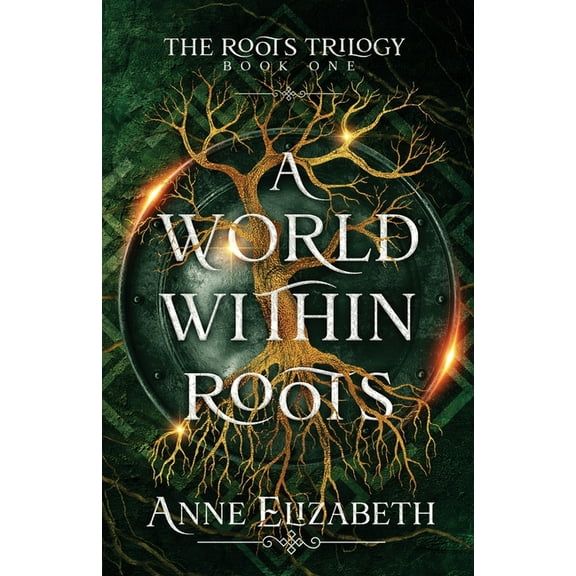 The Roots Trilogy A World Within Roots, Book 1, (Paperback)