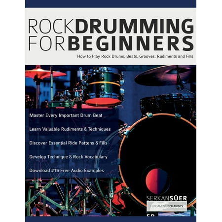 Rock Drumming for Beginners: How to Play Rock Drums for Beginners. Beats Grooves and Rudiments (Paperback)