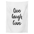 thumbnail image 3 of Ambesonne Live Laugh Love Tablecloth Rectangular Table Cover, Retro Words, 60"x90", Black White, 3 of 4